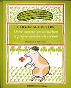 Couverture du livre « Doux comme un cornichon et propre comme un cochon » de Carson Mccullers et Rolf Gerard aux éditions Seghers