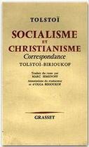 Couverture du livre « Socialisme et christianisme ; correspondance Tolstoï-Birioukof » de Leon Tolstoi aux éditions Grasset