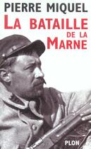 Couverture du livre « La bataille de la Marne » de Pierre Miquel aux éditions Plon