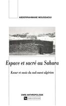 Couverture du livre « Espace et sacre au sahara algerien » de  aux éditions Cnrs Ditions Via Openedition