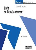 Couverture du livre « Droit de l'environnement (8e édition) » de Raphael Romi aux éditions Lgdj