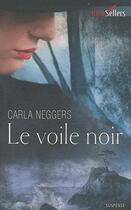 Couverture du livre « Le voile noir ; dans l'ombre d'un tueur » de Carla Neggers et Cameron Cruise aux éditions Harlequin