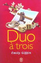 Couverture du livre « Duo a trois » de Emily Giffin aux éditions J'ai Lu