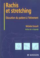 Couverture du livre « Rachis et stretching : Éducation du patient à l'étirement » de Michèle Viel-Esnault aux éditions Elsevier-masson