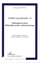 Couverture du livre « Écrits allemands t.2 ; philosophie du droit, philosophie social et phénoménologie » de Georges Gurvitch aux éditions Editions L'harmattan