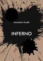 Couverture du livre « Inferno » de Amandine Traullé aux éditions Books On Demand