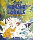 Couverture du livre « Fernand Labille, le presqu'explorateur » de Anthony Naulleau aux éditions Grund