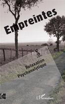 Couverture du livre « Empreintes ; relaxation psychanalytique » de  aux éditions L'harmattan