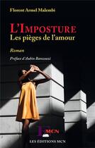 Couverture du livre « L'imposture : les pièges de l'amour » de Florent Armel Malembi aux éditions L'harmattan