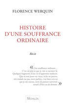 Couverture du livre « Histoire d'une souffrance ordinaire » de Florence Werquin aux éditions Michalon Editeur