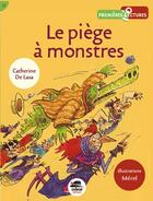 Couverture du livre « Le piège à monstres » de Catherine De Lasa et Merel aux éditions Oskar