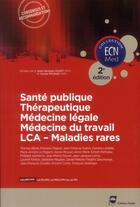 Couverture du livre « Santé publique thérapeutique ; médecine légale ; médecine du travail ; lca - maladies rares (2e édition) » de  aux éditions Pradel