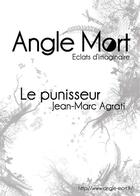 Couverture du livre « Le punisseur » de Jean-Marc Agrati aux éditions Angle Mort