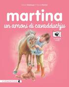 Couverture du livre « Martina un amori di cavadduchju » de Marcel Marlier et Gilbert Delahaye aux éditions Clementine