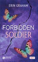 Couverture du livre « Forbidden soldier » de Erin Graham aux éditions Editions Addictives