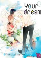 Couverture du livre « Your dream » de Aruku et Kouki aux éditions Taifu Comics