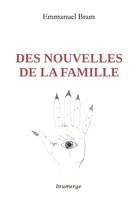 Couverture du livre « Des nouvelles de la famille » de Emmanuel Bram aux éditions Brumerge