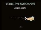 Couverture du livre « Ce n'est pas mon chapeau » de Jon Klassen aux éditions Milan