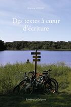 Couverture du livre « Des textes à coeur d'écriture » de Martine Venuat aux éditions La Galipote