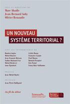 Couverture du livre « Un nouveau système territorial ? » de Jean-Bernard Anby et Olivier Reanudie et Collectif aux éditions Berger-levrault