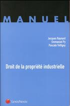 Couverture du livre « Droit de la propriété industrielle (edition 2016) » de  aux éditions Lexisnexis