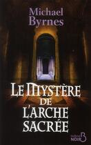 Couverture du livre « Le mystère de l'arche sacrée » de Michael Byrnes aux éditions Belfond