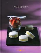 Couverture du livre « Macarons ; livrorange » de Monique Tissot et Capucine Bremond aux éditions Saep