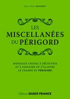 Couverture du livre « Les miscellaées du Périgord » de Jean-Noël Mouret aux éditions Ouest France
