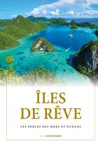 Couverture du livre « Îles de rêve, perles des mers et océans » de Laurent Berthel aux éditions Ouest France