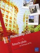 Couverture du livre « Photoshop cs3 ; retouche photo ; les techniques de pro » de Yannick Celmat aux éditions Eni