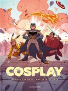 Couverture du livre « Cosplay » de Matias Istolainen et Maribel Conejero aux éditions Lombard