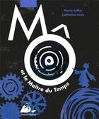 Couverture du livre « Mô et le maitre du temps » de Marie Sellier et Catherine Louis aux éditions Picquier