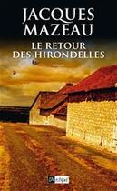 Couverture du livre « Le retour des hirondelles » de Jacques Mazeau aux éditions Archipel