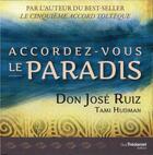 Couverture du livre « Accordez-vous le paradis » de Tami Hudman et Jose Ruiz aux éditions Guy Trédaniel