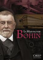 Couverture du livre « La manufacture Bohin » de  aux éditions Orep