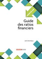 Couverture du livre « L'Essentiel Sur T.262 ; Guide Des Ratios Financiers » de Joel Clerembaux aux éditions Territorial