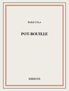 Couverture du livre « Pot-bouille » de Émile Zola aux éditions Bibebook