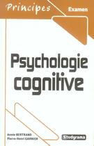 Couverture du livre « Psychologie cognitive » de Annie Bertrand aux éditions Studyrama