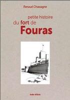 Couverture du livre « Petite histoire du fort de Fouras » de Renaud Chassagne aux éditions Geste