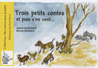 Couverture du livre « Trois petits contes et puis s'en vont... » de Michel Moinier aux éditions Petit Pave