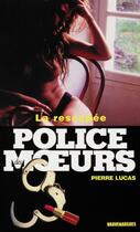 Couverture du livre « Police des moeurs t.160 ; la rescapée » de Pierre Lucas aux éditions Mount Silver