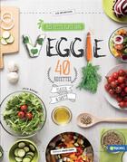 Couverture du livre « Mes petits plats 100 % veggie ; 40 recettes plaisir & santé » de Julie Bavant aux éditions Marie-claire