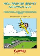 Couverture du livre « Mon premier brevet aéronautique » de Jean Nicolas aux éditions Cepadues