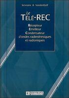 Couverture du livre « Tele-rec » de Servranx aux éditions Servranx