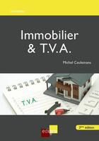 Couverture du livre « Immobilier & T.V.A. (3e édition) » de Michel Ceulemans aux éditions Edi Pro