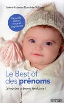 Couverture du livre « Le best of des prénoms ; le top des prénoms tendance ! (édition 2012) » de Dorothee Valante et Sabrina Fabre aux éditions Ixelles