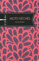 Couverture du livre « Mots fléchés » de Louis-Luc Beaudoin aux éditions Bravo