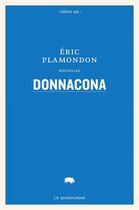 Couverture du livre « Donnacona » de Eric Plamondon aux éditions Le Quartanier
