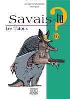 Couverture du livre « Savais-tu ? : les tatous » de Alain M. Bergeron et Sampar et Michel Quintin aux éditions Michel Quintin