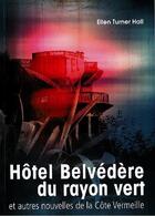 Couverture du livre « Hotel belvedere du rayon vert » de Turner Hall Ellen aux éditions Talaia